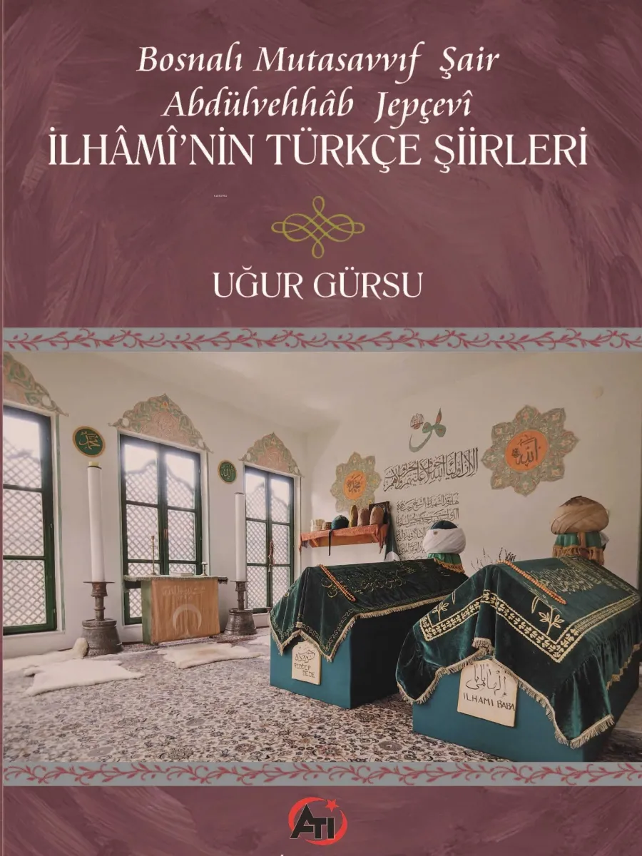 Bosnalı Mutasavvıf Şair Abdulvehhâb Jepçevî İlhâmî’nin Türkçe Şiirleri 