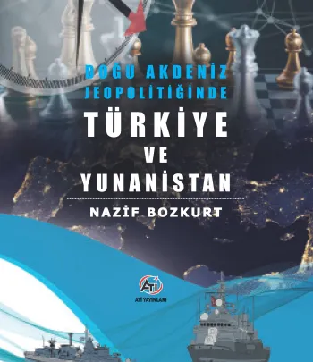 Doğu Akdeniz Jeopolitiğinde Türkiye ve Yunanistan