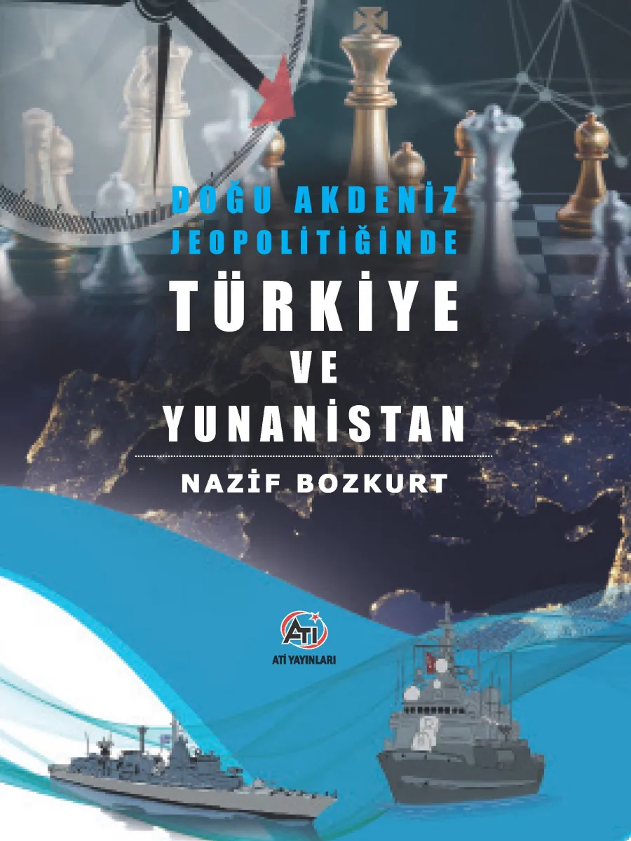 Doğu Akdeniz Jeopolitiğinde Türkiye ve Yunanistan