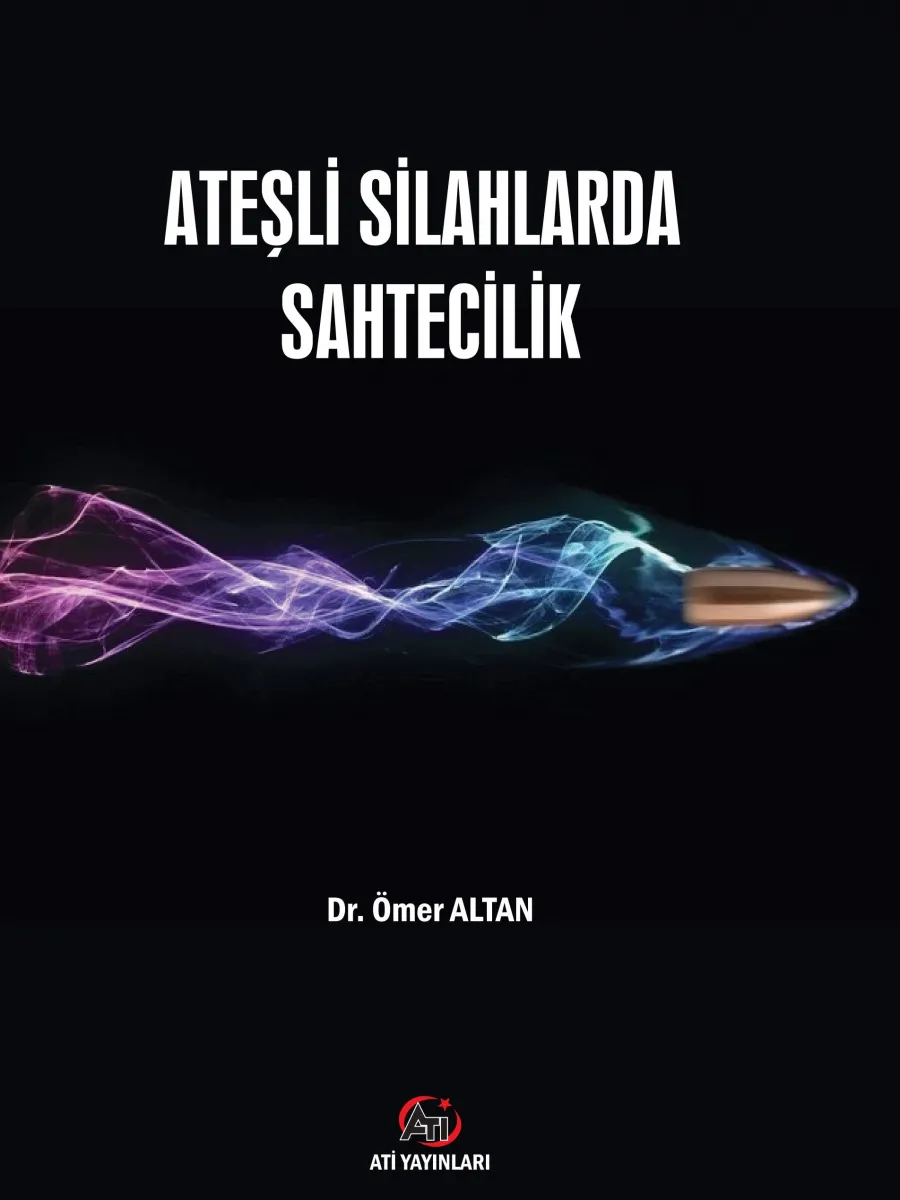 Ateşli Silahlarda Sahtecilik