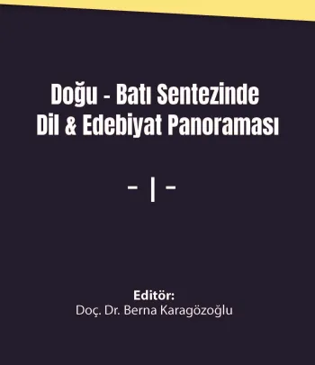 DOĞU-BATI SENTEZINDE DIL &amp; EDEBIYAT PANORAMASI I