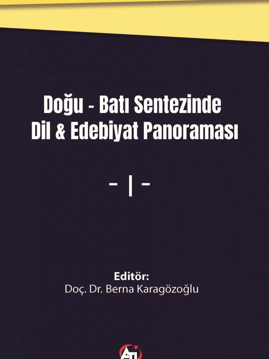 DOĞU-BATI SENTEZINDE DIL & EDEBIYAT PANORAMASI I