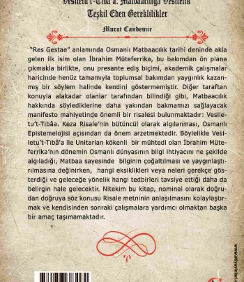 Osmanlı Epistemelojisi Referansları Vesîletu’t-Tıbâ’a: Matbaacılığa Vesilelik Teşkil Eden Gereklilikler