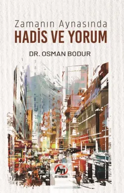Zamanın Aynasında Hadis ve Yorum 