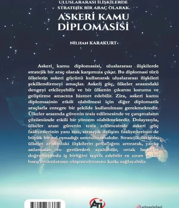 Uluslararası İlişkilerde Stratejik Bir Araç Olarak Askeri Kamu Diplomasisi