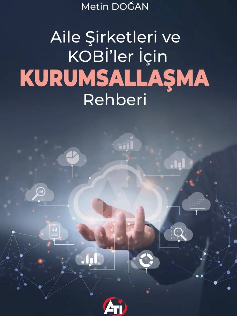 Aile Şirketleri ve KOBİ'ler İçin Kurumsallaşma Rehberi