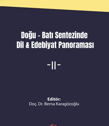 DOĞU-BATI SENTEZINDE DİL &amp; EDEBIYAT PANORAMASI II