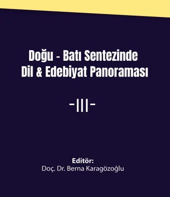 DOĞU-BATI SENTEZINDE DİL &amp; EDEBIYAT PANORAMASI III