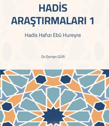 HADİS ARAŞTIRMALARI-I Hadis Hafızı Ebû Hureyre
