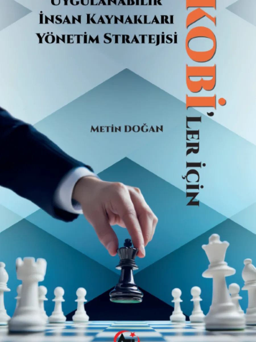 KOBİ'ler İçin Uygulanabilir İnsan Kaynakları Yönetim Stratejisi