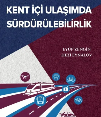 Türkiye ve Azerbaycan Örneğinde Kent İçi Ulaşımda Sürdürülebilirlik