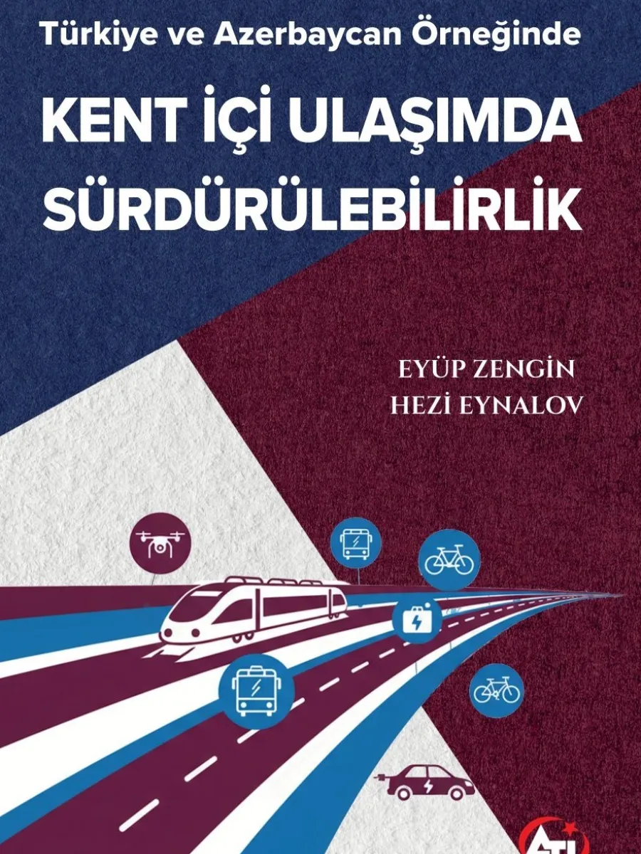 Türkiye ve Azerbaycan Örneğinde Kent İçi Ulaşımda Sürdürülebilirlik