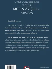 Bilgiye Adanmış Bir Ömür: Prof. Dr. Metin Ayışığı'na Armağan
