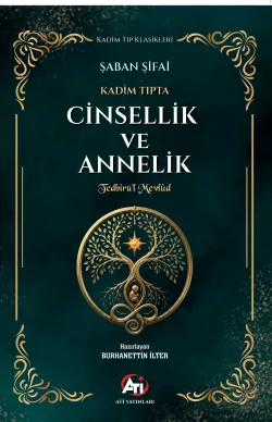 Kadim Tıpta Cinsellik Ve Annelik, Tedbirü’l Mevlûd