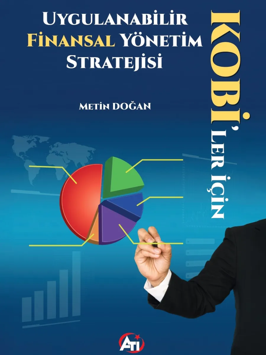 KOBİ’ler İçin Uygulanabilir Finansal Yönetim Stratejisi