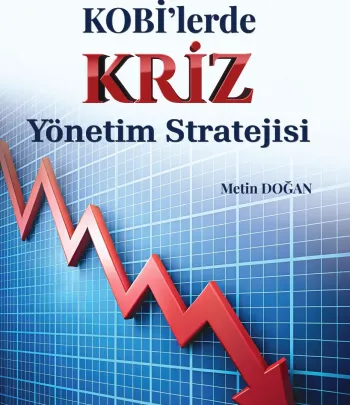 Aile Şirketleri ve KOBİ'lerde Kriz Yönetim Stratejisi Aile Şirketleri ve KOBİ'lerde Kriz Yönetim Stratejisi
