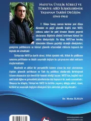 Nato’ya Üyelik Süreci ve Türkiye-ABD İlişkilerinde Yaşanan Tarihi Değişim (1945-1965)