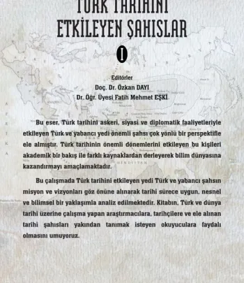 Türk Tarihini Etkileyen Şahıslar-I