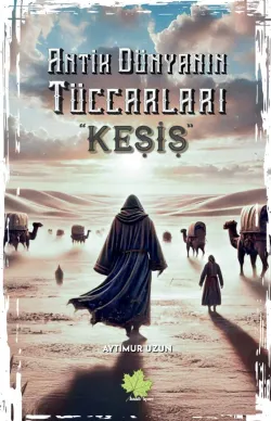 Antik Dünyanın Tüccarları "Keşiş"