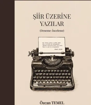 Şiir Üzerine Yazılar (Deneme-İnceleme)