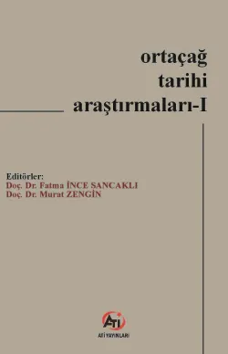Ortaçağ Tarihi Araştırmaları I