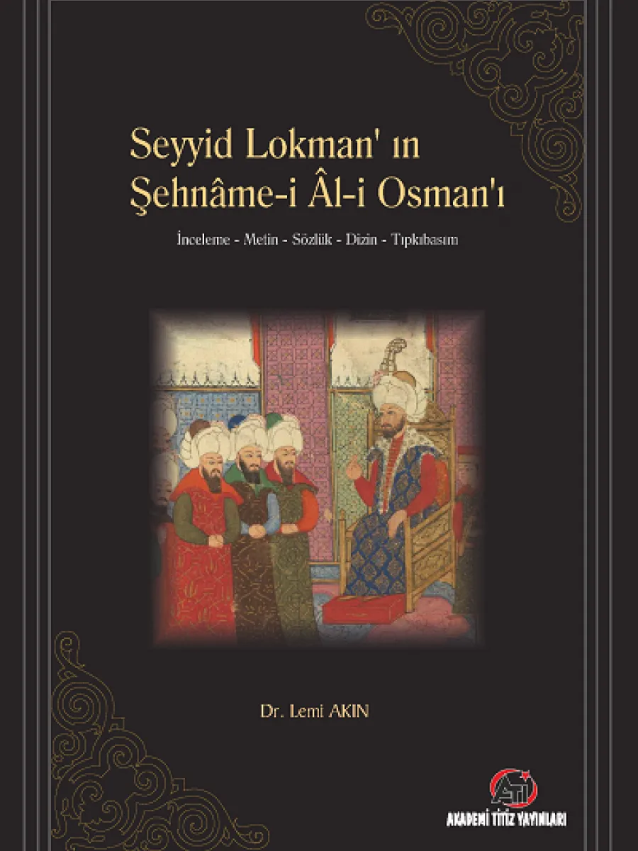 Seyyid Lokman'ın Şehname-i Al-i Osman'ı