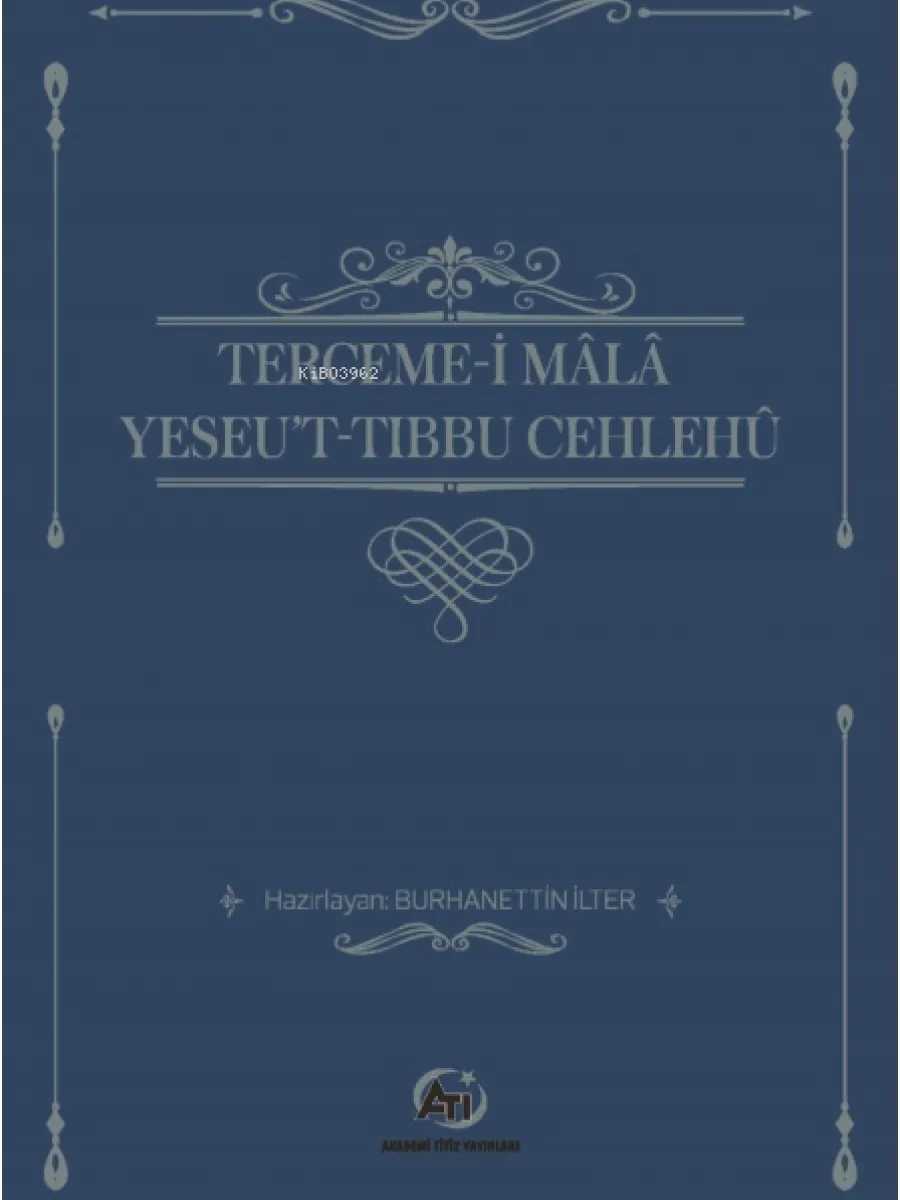 Terceme-i Mala Yesu’t-Tıbbu Cehlehü 