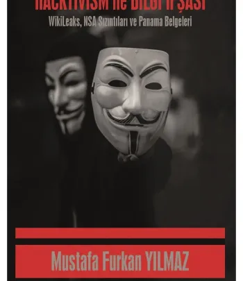 Hacktivism İle Bilgi İfşası