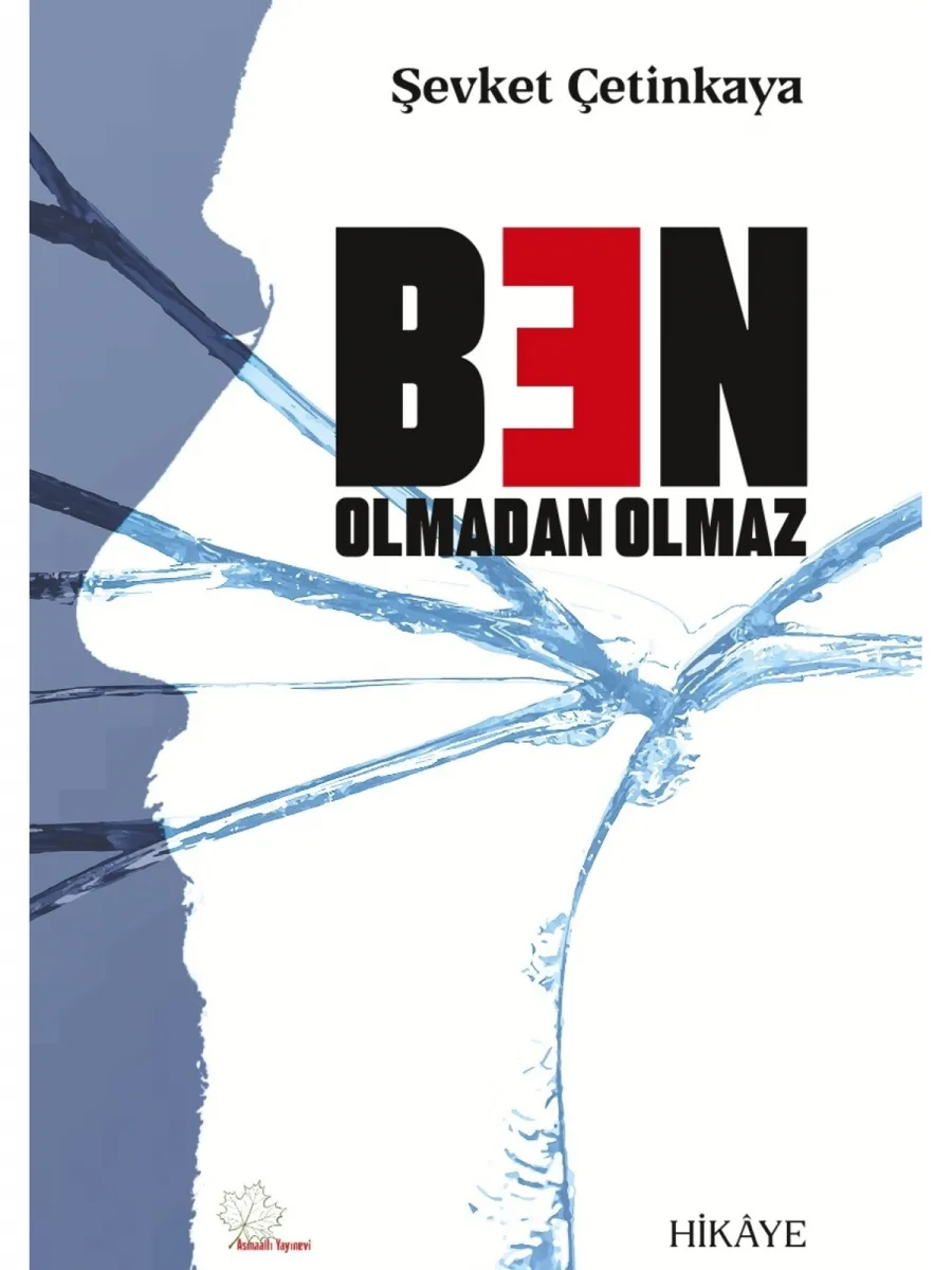 Ben Olmadan Olmaz