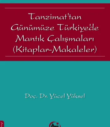Tanzimat'tan Günümüze Türkiye'de Mantık Çalışmaları