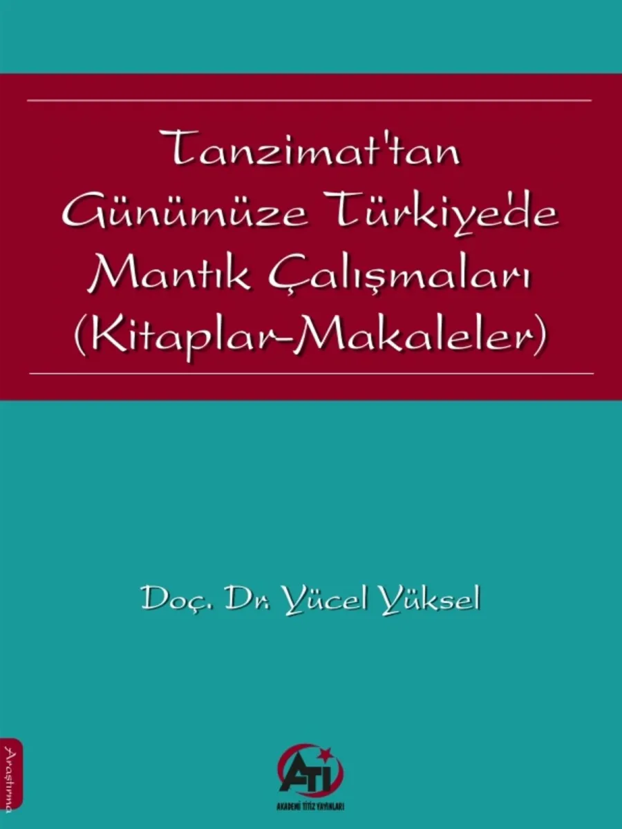 Tanzimat'tan Günümüze Türkiye'de Mantık Çalışmaları