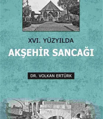 XVI. Yüzyılda Akşehir Sancağı