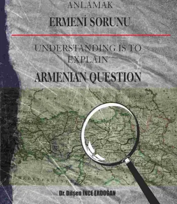 Anlatmak İçin Anlamak - Ermeni Sorunu