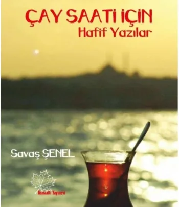 Çay Saati İçin Hafif Yazılar