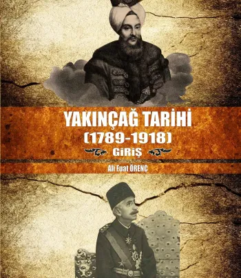 Yakınçağ Tarihi (1789-1918) Giriş