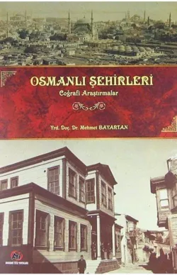 Osmanlı Şehirleri & Coğrafi Araştırmalar