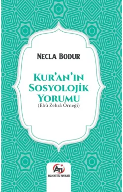 Kur’an’ın Sosyolojik Yorumu ( Ebû Zehrâ Örneği )