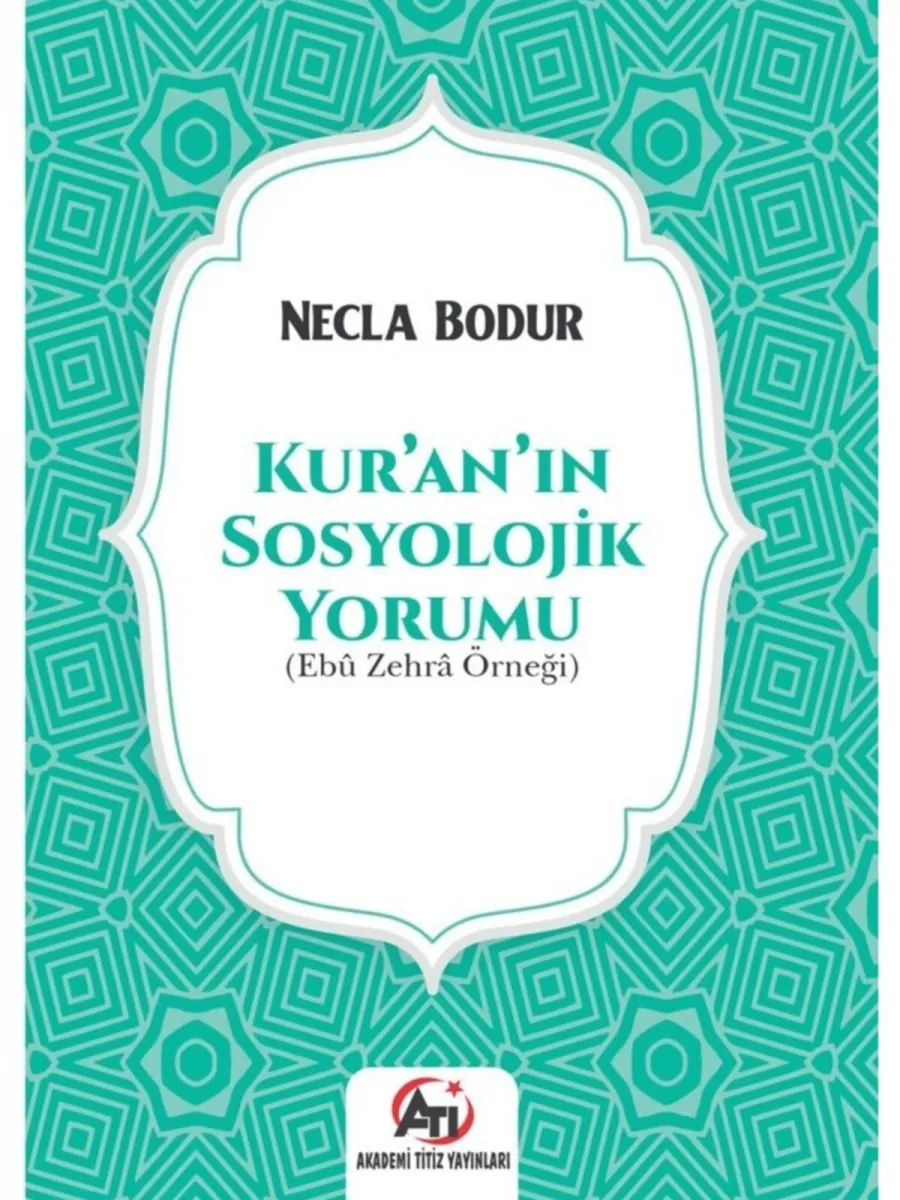 Kur’an’ın Sosyolojik Yorumu ( Ebû Zehrâ Örneği )
