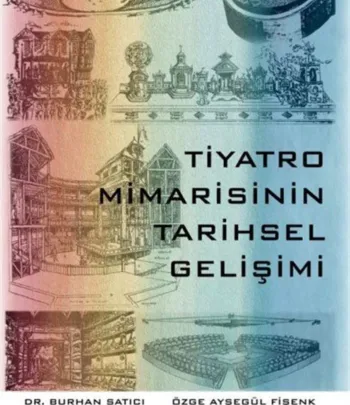 Tiyatro Mimarisinin Tarihsel Gelişimi