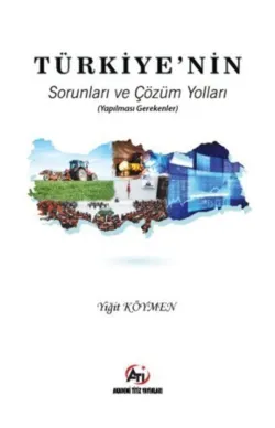 Türkiye'nin Sorunları Ve Çözüm Yolları (Yapılması Gerekenler)