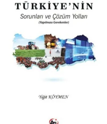 Türkiye'nin Sorunları Ve Çözüm Yolları (Yapılması Gerekenler)