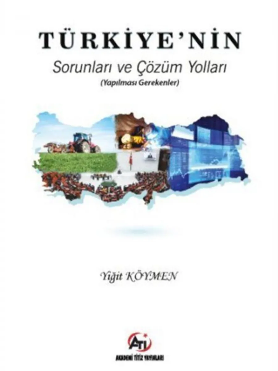 Türkiye'nin Sorunları Ve Çözüm Yolları (Yapılması Gerekenler)