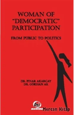 Woman Of 'Democratic' Participation From Publıc To Polıtıcs