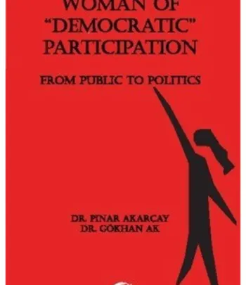 Woman Of 'Democratic' Participation From Publıc To Polıtıcs