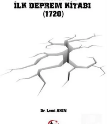 Osmanlı'da İlk Deprem Kitabı (1720)