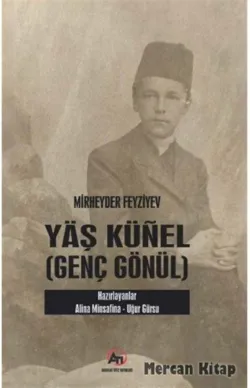 Yaş Künel (GENÇ GÖNÜL)