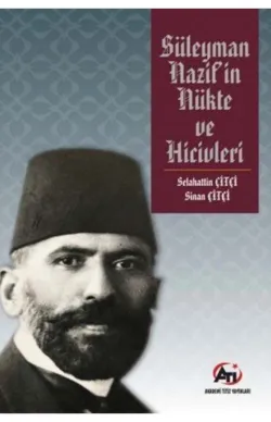 Süleyman Nazif’in Nükte ve Hicivleri