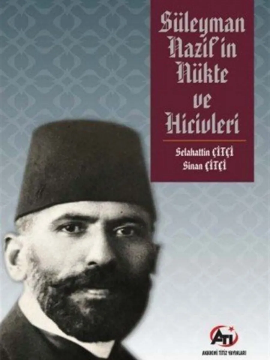 Süleyman Nazif’in Nükte ve Hicivleri