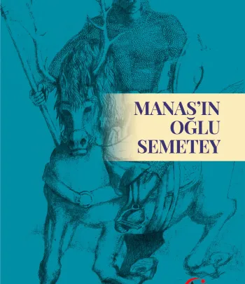 Manas'ın Oğlu Semetey Manas'ın Oğlu Semetey