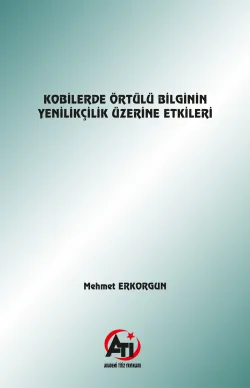 Kobilerde Örtülü Bilginin Yenilikçilik Üzerine Etkileri